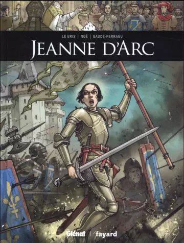 Ils ont fait lhistoire T13 Jeanne d'Arc  [BD]