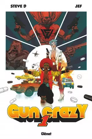 Gun Crazy - Tome 01  [BD]