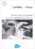 L'aide au très jeune enfant autiste  [Livres]