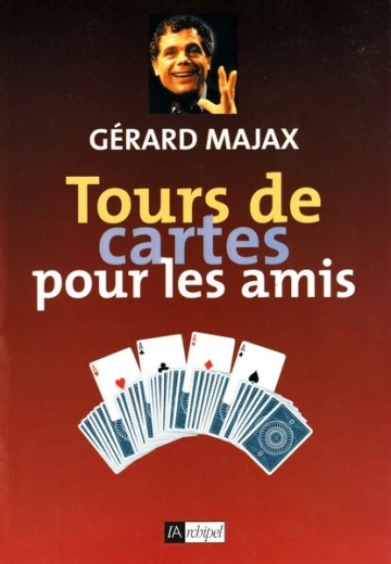 Tours de Cartes pour les Amis - Gérard Majax  [Livres]