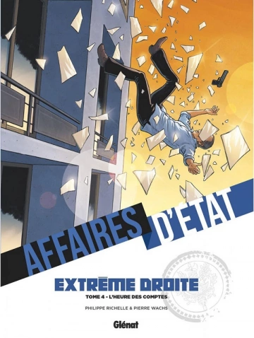 AFFAIRES D'ÉTAT - EXTREME DROITE – T4 - L'Heure des comptes  [BD]