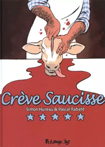 Crève saucisse  [BD]