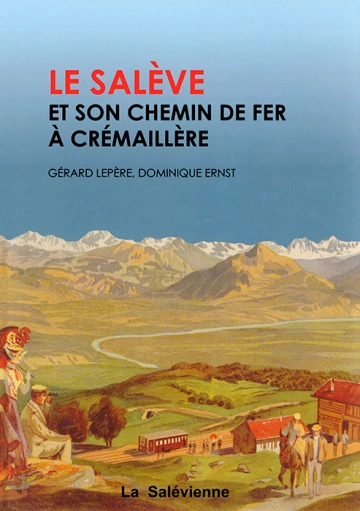 Le Salève et son chemin de fer à crémaillère  [Livres]