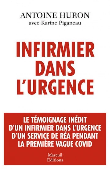 Infirmier dans l’urgence Karine Piganeau,Antoine Huron  [Livres]