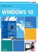 A la découverte de Windows 10  [Livres]