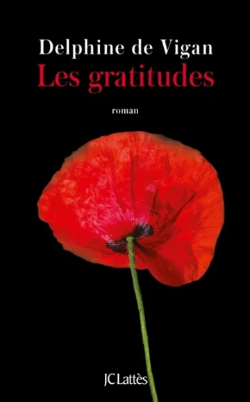 Delphine de Vigan - Les Gratitudes  [Livres]