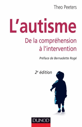 L'autisme de la compréhension à l'intervention  [Livres]