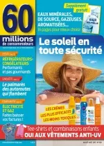 60 millions de consommateurs - Juillet/Août 2017  [Magazines]