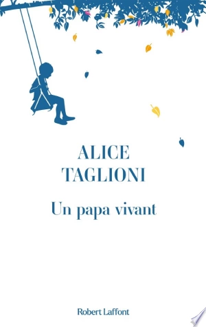 Un papa vivant  Alice Taglioni  [Livres]