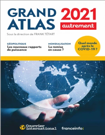 GRAND ATLAS 2021 • FRANK TÉTART ET COLLECTIF  [Livres]