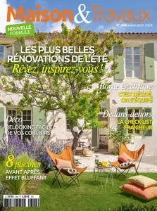 Maison & Travaux N.344 - Juillet-Août 2024  [Magazines]