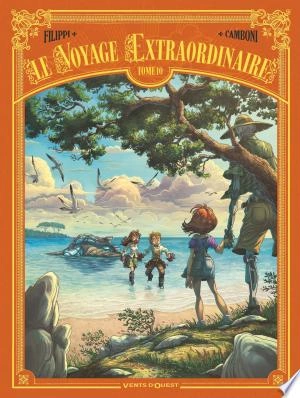 Le Voyage extraordinaire Tome 1 à 10  [BD]