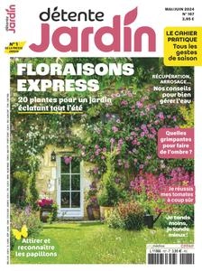 Détente Jardin N.167 - Mai-Juin 2024  [Magazines]