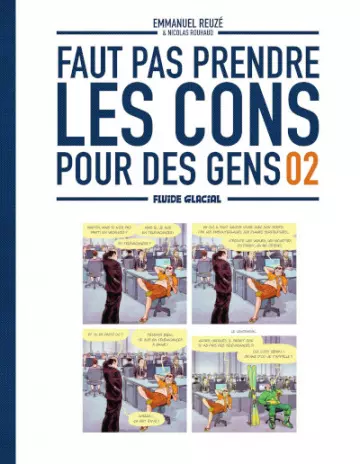 FAUT PAS PRENDRE LES CONS POUR DES GENS (ROUHAUD/REUZÉ) TOME 2  [BD]