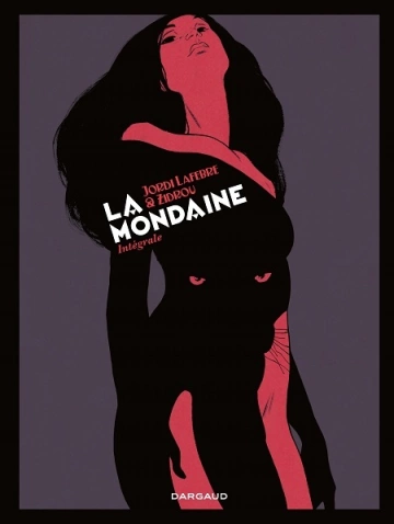 La Mondaine Intégrale  [BD]