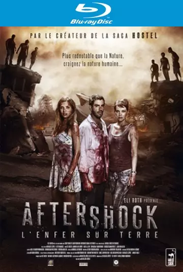 Aftershock, l'enfer sur terre  [HDLIGHT 1080p] - MULTI (TRUEFRENCH)