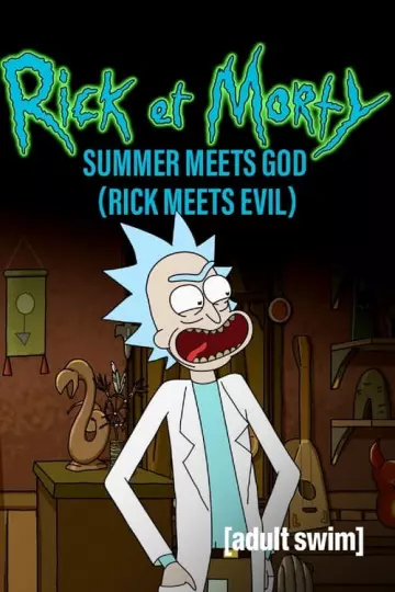 Rick et Morty : Summer rencontre Dieu (Rick rencontre le Mal)  [WEBRIP] - VOSTFR