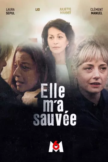 Elle m'a sauvée [WEB-DL 1080p] - FRENCH