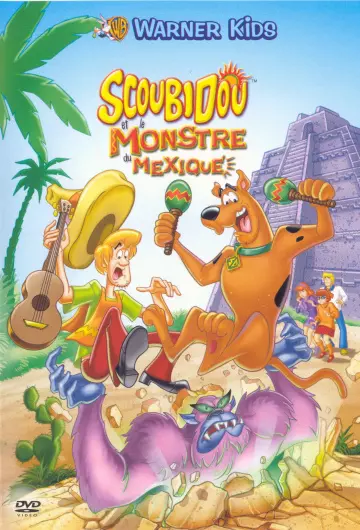 Scooby-Doo et le monstre du Mexique  [DVDRIP] - FRENCH