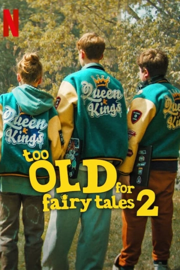 Too Old for Fairy Tales 2  [WEBRIP 720p] - FRENCH