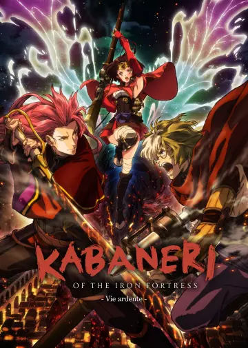 Kabaneri of the Iron Fortress - Film 2 : Vie ardente  [WEB-DL 720p] - VOSTFR