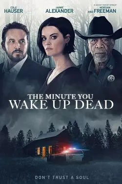 The Minute You Wake Up Dead  [HDRIP] - FRENCH