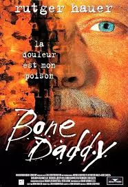 Bone Daddy  [DVDRIP] - FRENCH