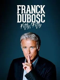 Franck Dubosc - Fifty - Fifty  [HDRIP] - FRENCH