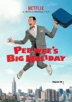 Pee-wee's Big Holiday  [WEBRIP] - FRENCH