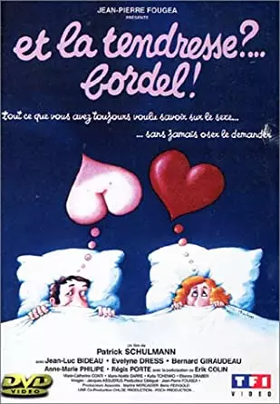 Et la tendresse?... Bordel! [BDRIP] - FRENCH