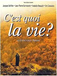 C'est quoi la vie?  [DVDRIP] - FRENCH