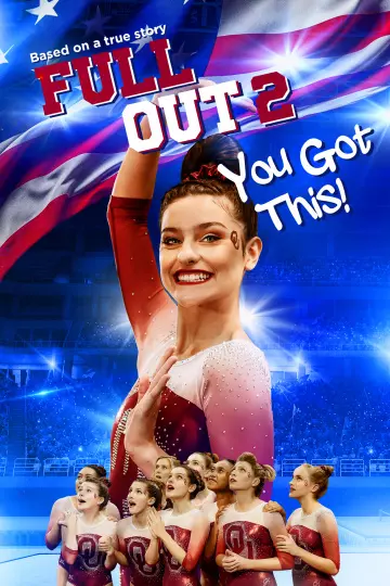 Full Out 2: You Got This!  [WEB-DL 720p] - FRENCH