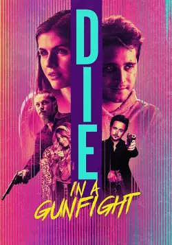 Die In A Gunfight  [BDRIP] - FRENCH