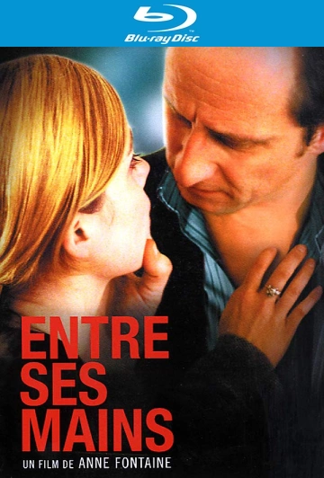 Entre ses mains  [HDTV 720p] - FRENCH