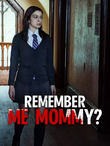 Remember Me, Mommy  [WEB-DL 720p] - FRENCH