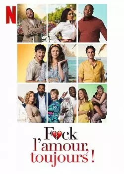 F*ck l'Amour, Toujours !  [WEB-DL 720p] - FRENCH