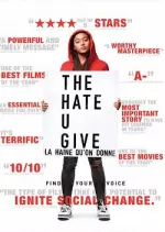 The Hate U Give ? La Haine qu?on donne  [BDRIP] - FRENCH