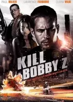 Kill Bobby Z  [DVDRIP] - FRENCH