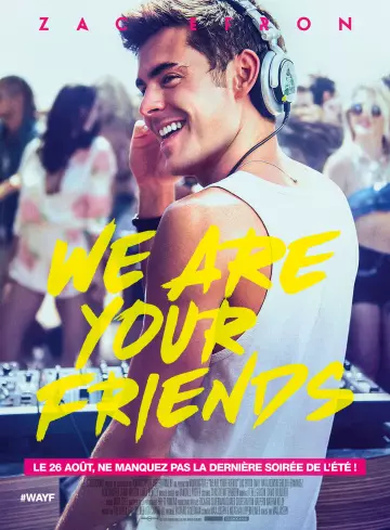 We Are Your Friends  [HDLIGHT 1080p] - MULTI (TRUEFRENCH)