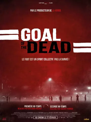 Goal of the dead - Première mi-temps  [HDLIGHT 1080p] - MULTI (TRUEFRENCH)