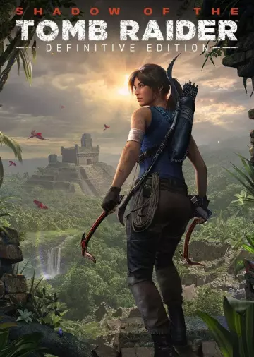 Shadow of the Tomb Raider : Definitive Edition  [PC]