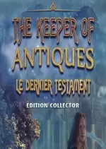 The Keeper of Antiques 3 - Le Dernier Testament Edition Collector  [PC]