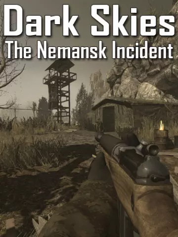 Dark Skies: The Nemansk Incident  [PC]