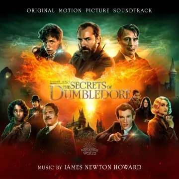 James Newton Howard - Fantastic Beasts The Secrets of Dumbledore (Original Motion Picture Soundtrack)  [B.O/OST]