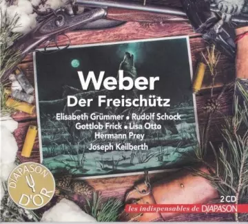 Berliner Philharmoniker, Choeur de la Deutsche Oper de Berlin & Joseph Keilberth - Weber: Der Freischütz  [Albums]