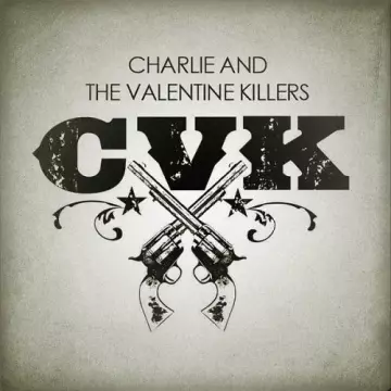 Charlie Overbey - Charlie and the Valentine Killers  [Albums]