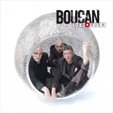 Boucan - Déborder  [Albums]