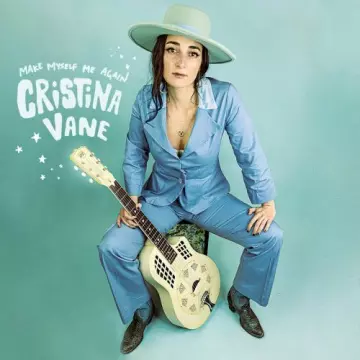 Cristina Vane - Make Myself Me Again  [Albums]