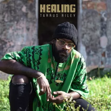 Tarrus Riley - Healing  [Albums]