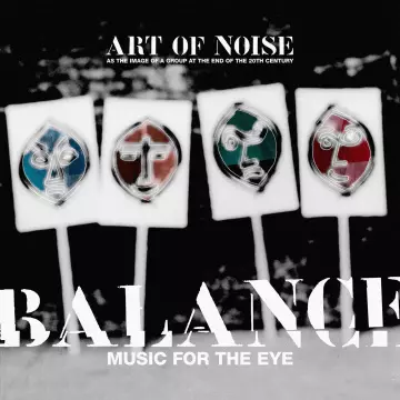 The Art Of Noise - Balance (Music For The Eye)  [Albums]